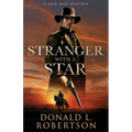 Stranger With A Star: Classic Old West Adventure - Paperback