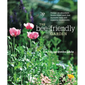 The Bee-Friendly Garden: Design an Abundant, Flower-Filled Yard That Nurtures Bees and Supports Biodiversity - Paperback