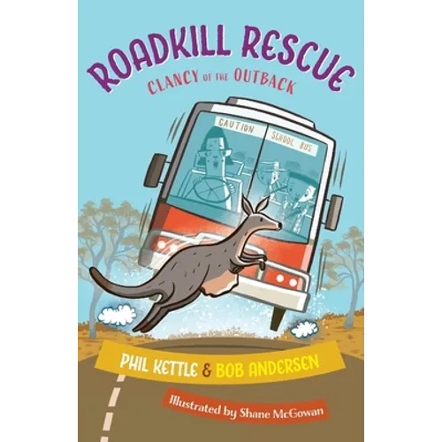 Roadkill Rescue: Clancy of the Outback series - Paperback