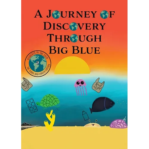 A Journey of Discovery Through Big Blue - Paperback