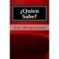 Quien Sabe - Paperback