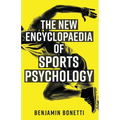 The New Encyclopaedia of Sports Psychology - Paperback