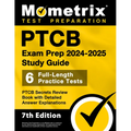 Ptcb Exam Prep 2024-2025 Study Guide - 6 Full-Length Practice Tests, Ptcb Secrets Review Book with Detailed Answer Explanations: [7th Edition] - Paperback