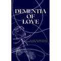 Dementia of Love - Paperback