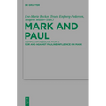 Mark and Paul: Comparative Essays Part II. for and Against Pauline Influence on Mark - Paperback