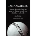 Intangibles: Historias de grandes ligas para ganar en el juego mental - en el béisbol y en la vida - Paperback
