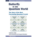 The Butterfly in the Quantum World: The story of the most fascinating quantum fractal - Paperback