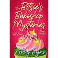 The Bitsie's Bakeshop Mysteries: Volume One: Three Cozy Culinary Mystery Novellas - Paperback