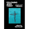 Following Jesus Today: Stories and Reflections - Paperback