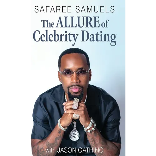 The Allure of Celebrity Dating - Hardcover
