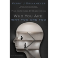 FIND HAPPINESS BY DISCOVERING Who YOU ARE AND Why YOU ARE YOU - Paperback