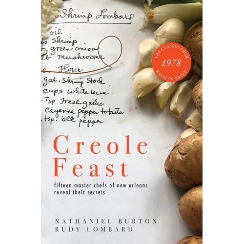 Creole Feast: Fifteen Master Chefs of New Orleans Reveal Their Secrets - Paperback
