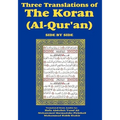 Three Translations of The Koran (Al-Qur'an) Side-by-Side - Hardcover
