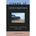 Cinema of Interruptions: Action Genres in Contemporary Indian Cinema - Paperback
