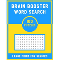 Brain Booster Word Search Large Print For Senior: 100 Various Word Search Book For Adults - Fun & Challenging Puzzle Games for Adults & Teen - Paperback