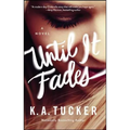 Until It Fades - Paperback