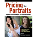 Pricing Your Portraits: High-Profit Strategies for Photographers - Paperback
