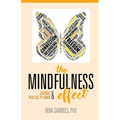 The Mindfulness Effect Journal and Practice Planner - Paperback