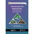 Phytochemicals from Medicinal Plants: Scope, Applications, and Potential Health Claims - Paperback