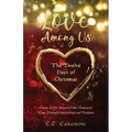 Love Among Us - The Twelve Days of Christmas - Paperback