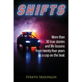 Shifts: More than 30 true stories and life lessons from twenty-four years as a cop on the beat - Paperback