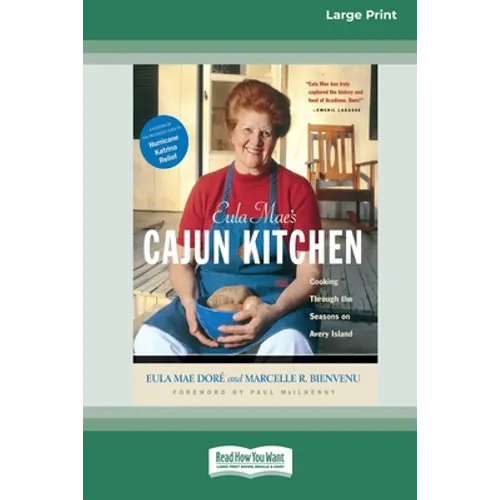 Eula Mae's Cajun Kitchen: Cooking through the Seasons on Avery Island [Standard Large Print 16 Pt Edition] - Paperback