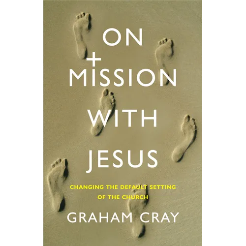 On Mission with Jesus: Changing the Default Setting of the Church - Paperback
