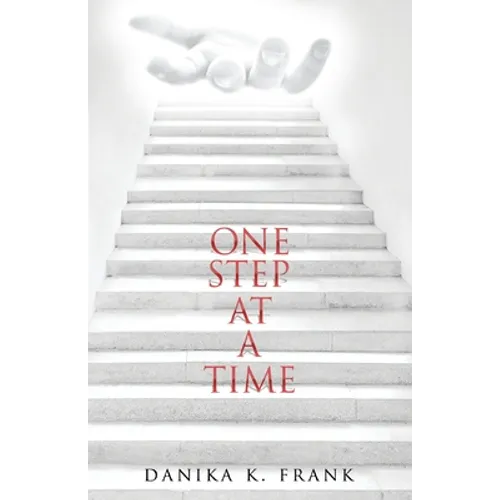 One Step at a Time: A Twelve Step Biblical Guide for Recovery - Paperback