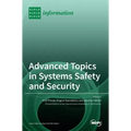 Advanced Topics in Systems Safety and Security - Hardcover