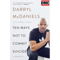 Ten Ways Not to Commit Suicide: A Memoir - Paperback