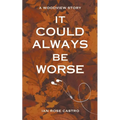 It Could Always Be Worse - Paperback
