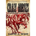 Crazy Horses: A Porter Rockwell Adventure - Paperback