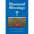 Diamond Blessings: A Season Of Trials and Triumphs - Paperback