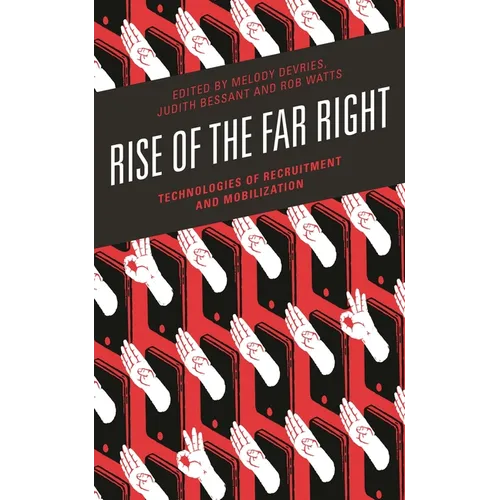 Rise of the Far Right: Technologies of Recruitment and Mobilization - Paperback