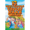 "13 historias bíblicas cortas para niños" Paul A. Lynch Traducido por Gady Juarez - Paperback