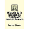 Historia de la Decadencia y Ruina del Imperio Romano (Spanish Edition) - Paperback