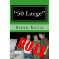 "50 Large": The real story of the "Georgia Body Hoax" - Paperback