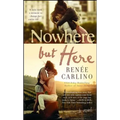 Nowhere But Here - Paperback