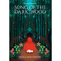 Song of the Dark Wood - Hardcover
