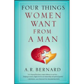 Four Things Women Want from a Man - Paperback