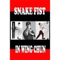 Snake fist in wing chun - Paperback