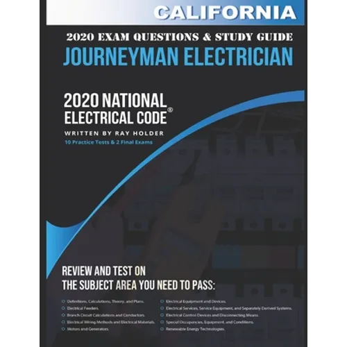 California 2020 Journeyman Electrician Exam Questions and Study Guide: 400+ Questions from 14 Tests and Testing Tips - Paperback