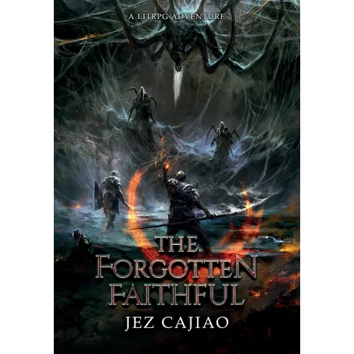 The Forgotten Faithful - Hardcover