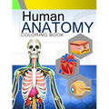 Human Anatomy Coloring Book: Anatomy & Physiology Coloring Book 2nd Edtion - Paperback