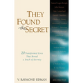 They Found the Secret: Twenty Lives That Reveal a Touch of Eternity - Paperback