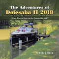 The Adventures of Dofesaba Ii 2018: "From West to East Via the Canals Du Midi" - Paperback