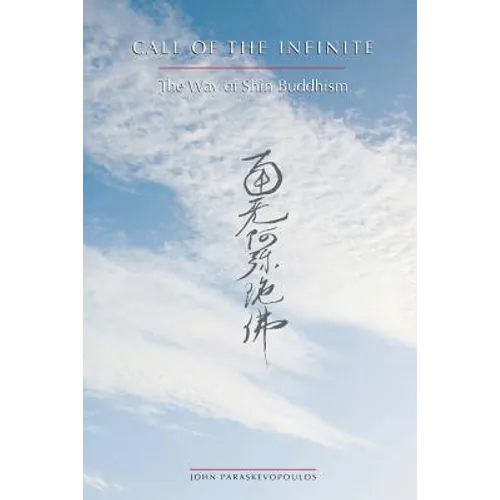 Call of the Infinite: The Way of Shin Buddhism - Paperback