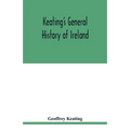 Keating's general history of Ireland - Paperback