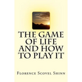 The Game of Life And How To Play It - Paperback