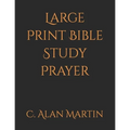 Large Print Bible Study Prayer - Paperback